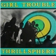 Girl Trouble - Thrillsphere